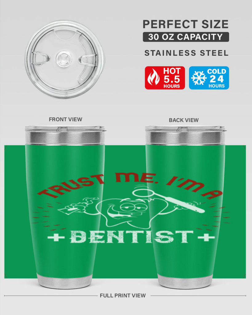 Trust me im dentist Style 10#- dentist- tumbler