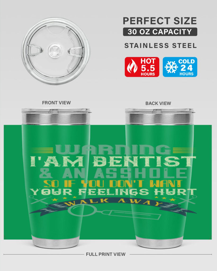 Warning im dentist an asshole Style 9#- dentist- tumbler