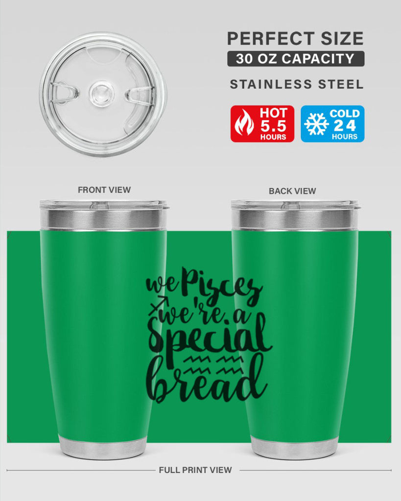 We pisces Were A Special Bread 557#- zodiac- Tumbler