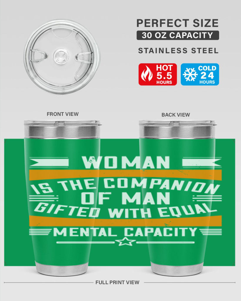 Woman is the companion of man gifted with equal mental capacity Style 15#- womens day- Tumbler