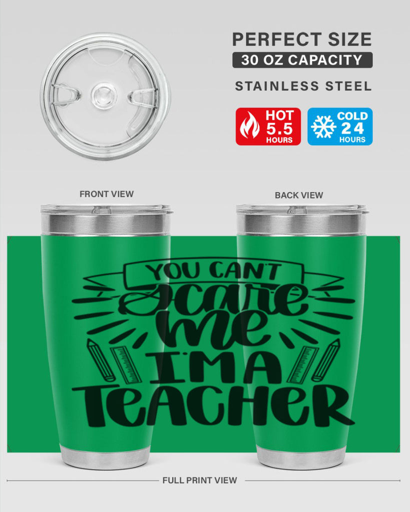 You Cant Scare Me Im Style 26#- teacher- tumbler