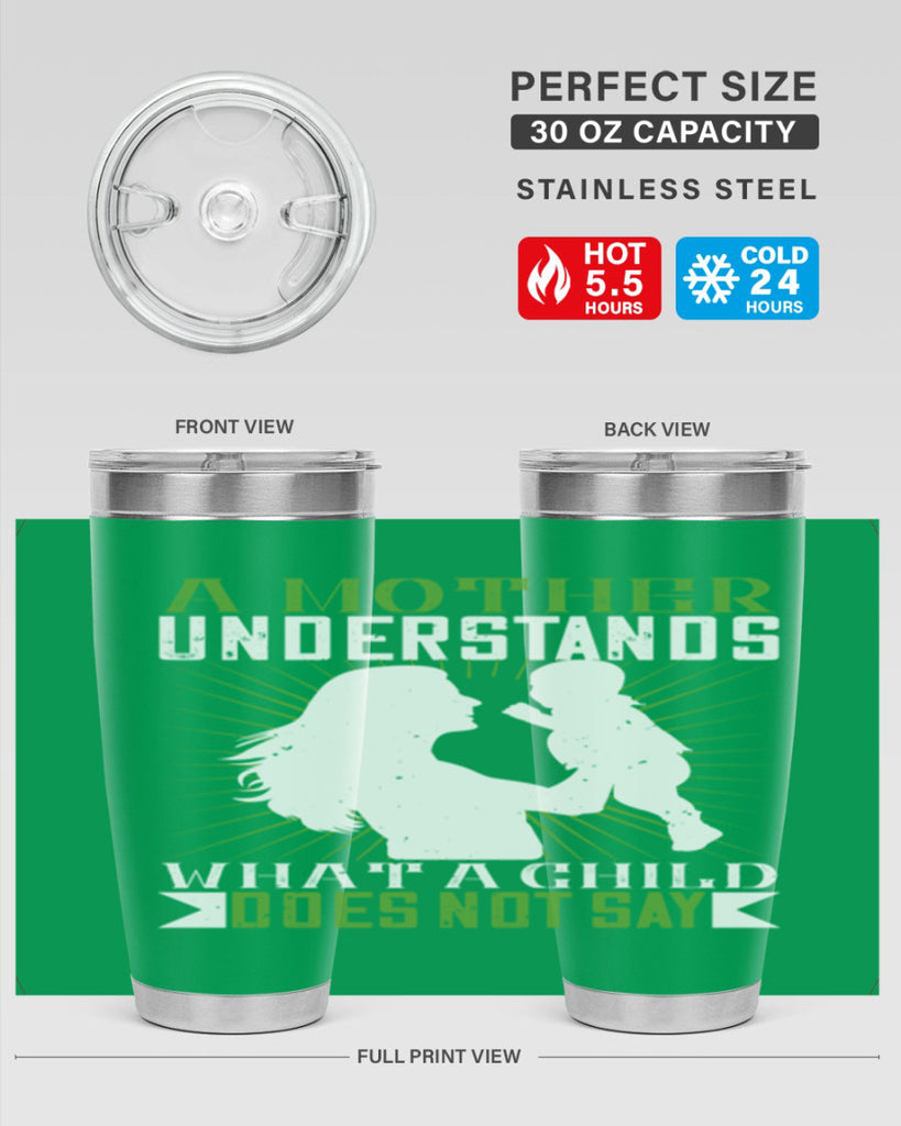 a mother understands what a child does not say 39#- Parents Day- Tumbler