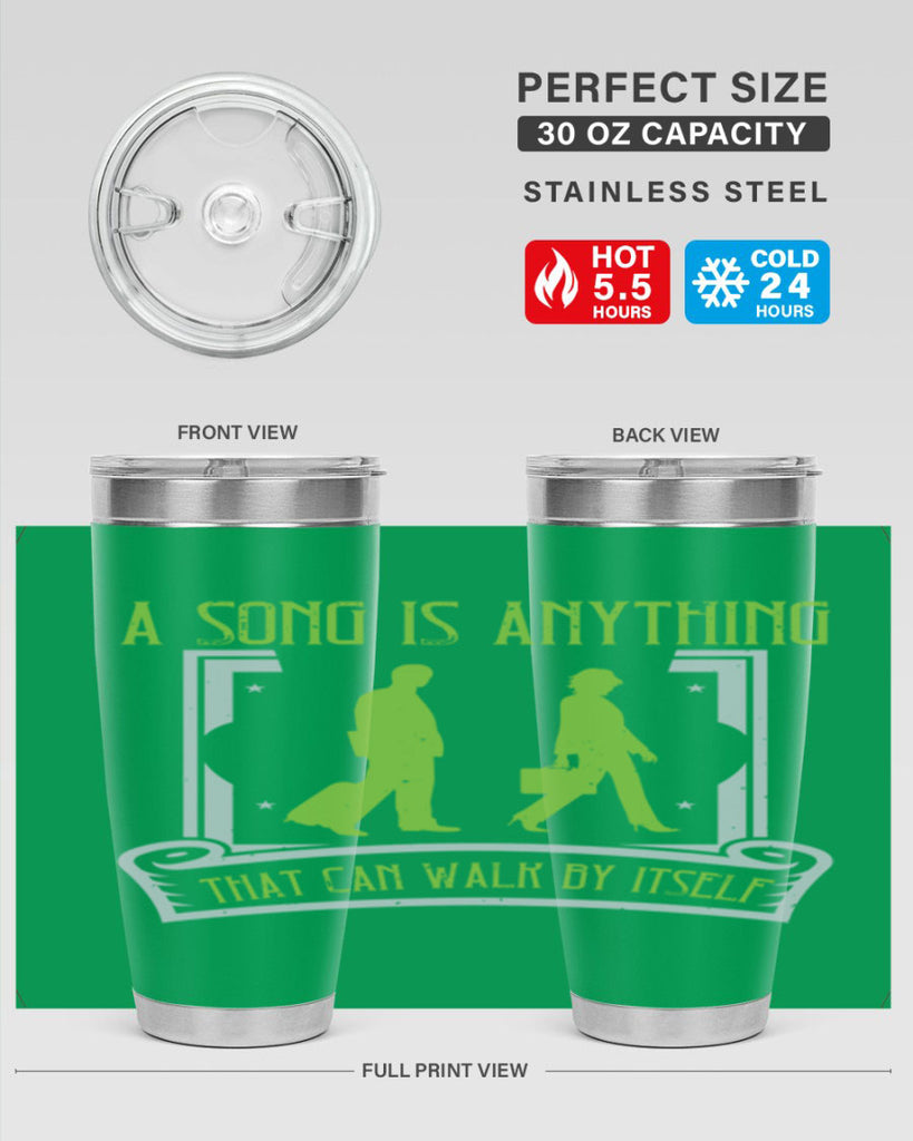 a song is anything that can walk by itself 93#- walking- Tumbler