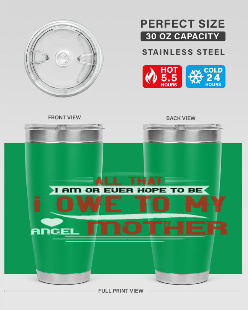 all that i am or ever hope to be 223#- mom- Tumbler