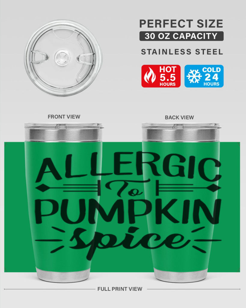 allergic to pumpkin spice 7#- fall- Tumbler