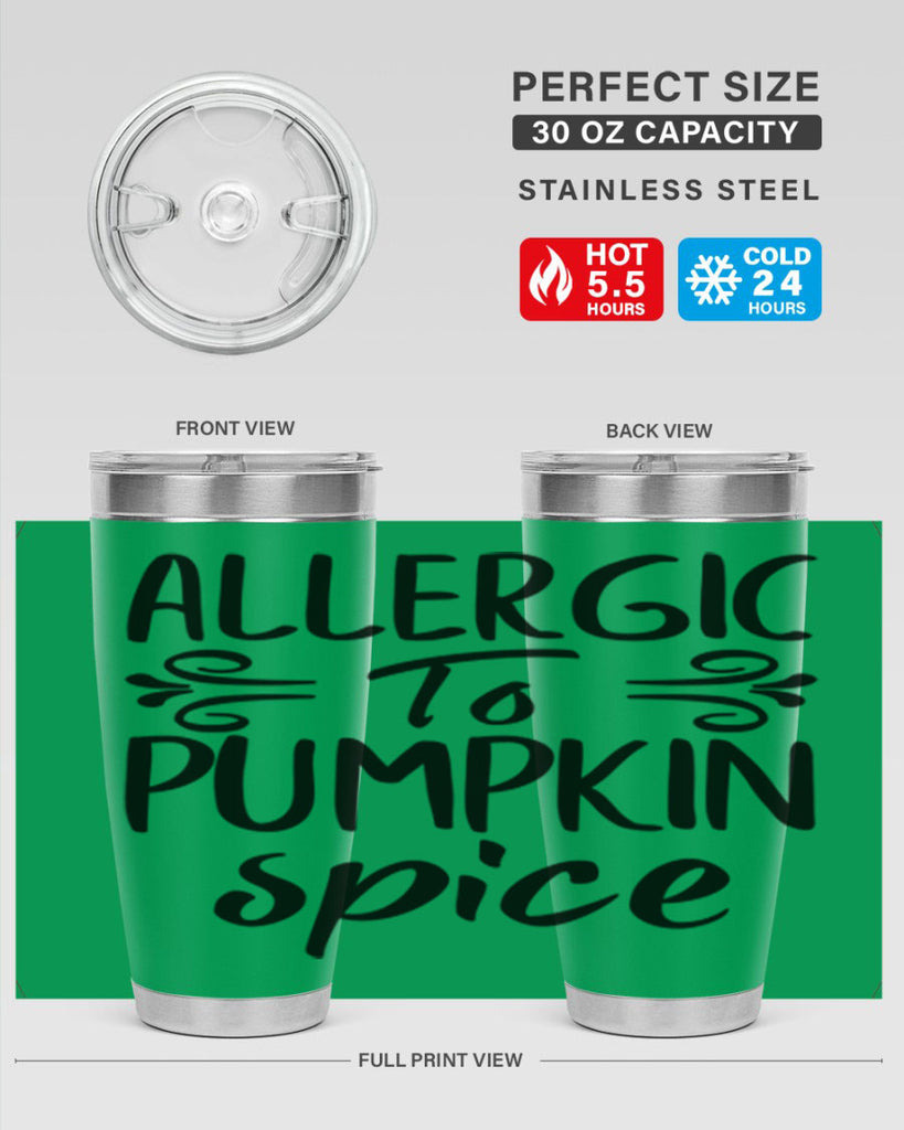 allergic to pumpkin spice 8#- fall- Tumbler