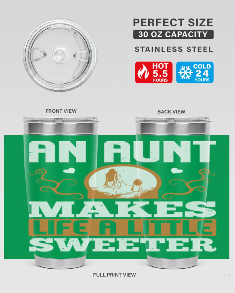 an aunt makes life a little sweeter 3#- mothers day- Tumbler