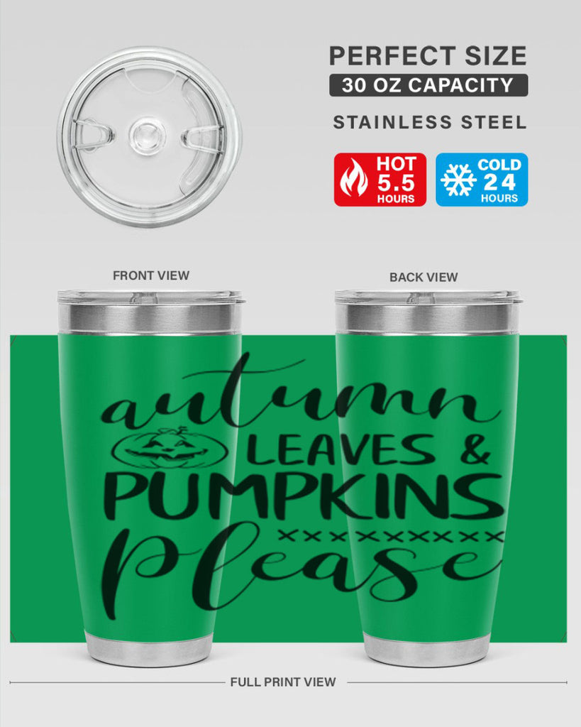autumn leaves pumpkins please 24#- fall- Tumbler