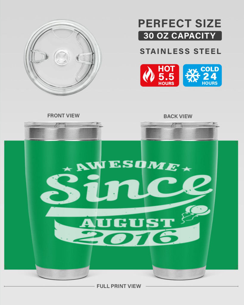 awesome since august Style 11#- birthday- tumbler