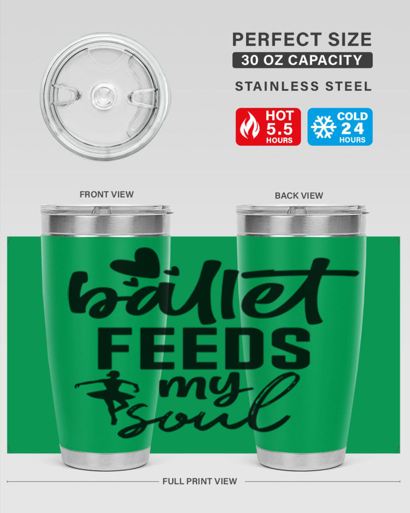 ballet feeds my soul 8#- ballet- Tumbler