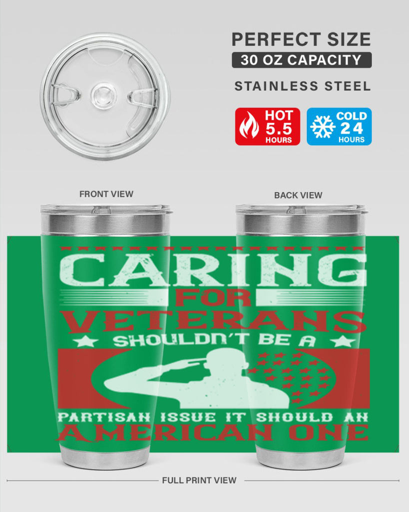 caring for veterans shouldn’t be a partisan issue it should an american one 68#- Veterns Day- Tumbler