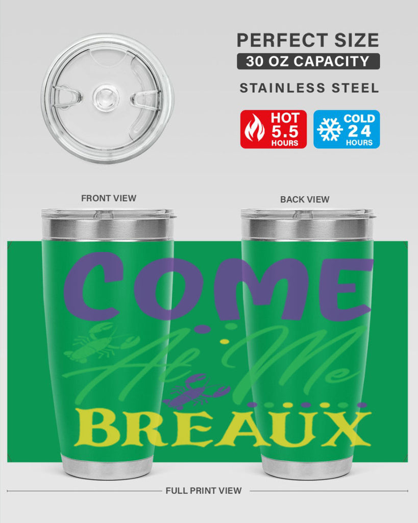 come at me breaux 84#- mardi gras- Tumbler