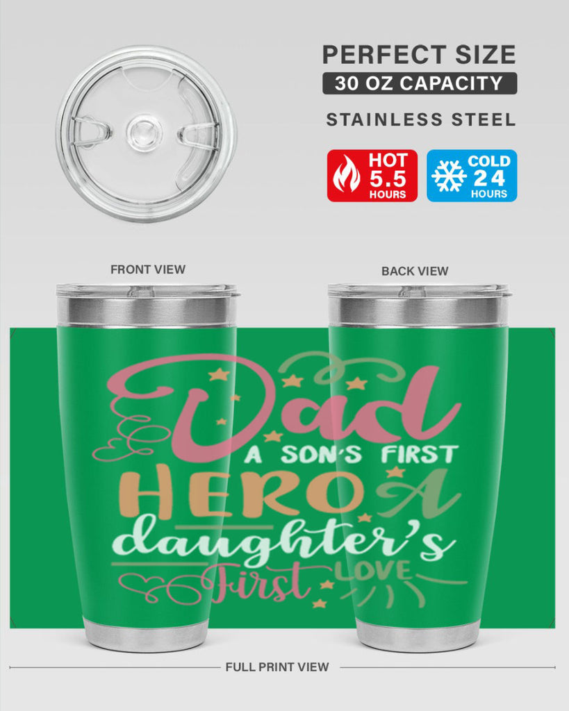 dad a son’s first hero a daughters first love 96#- fathers day- Tumbler
