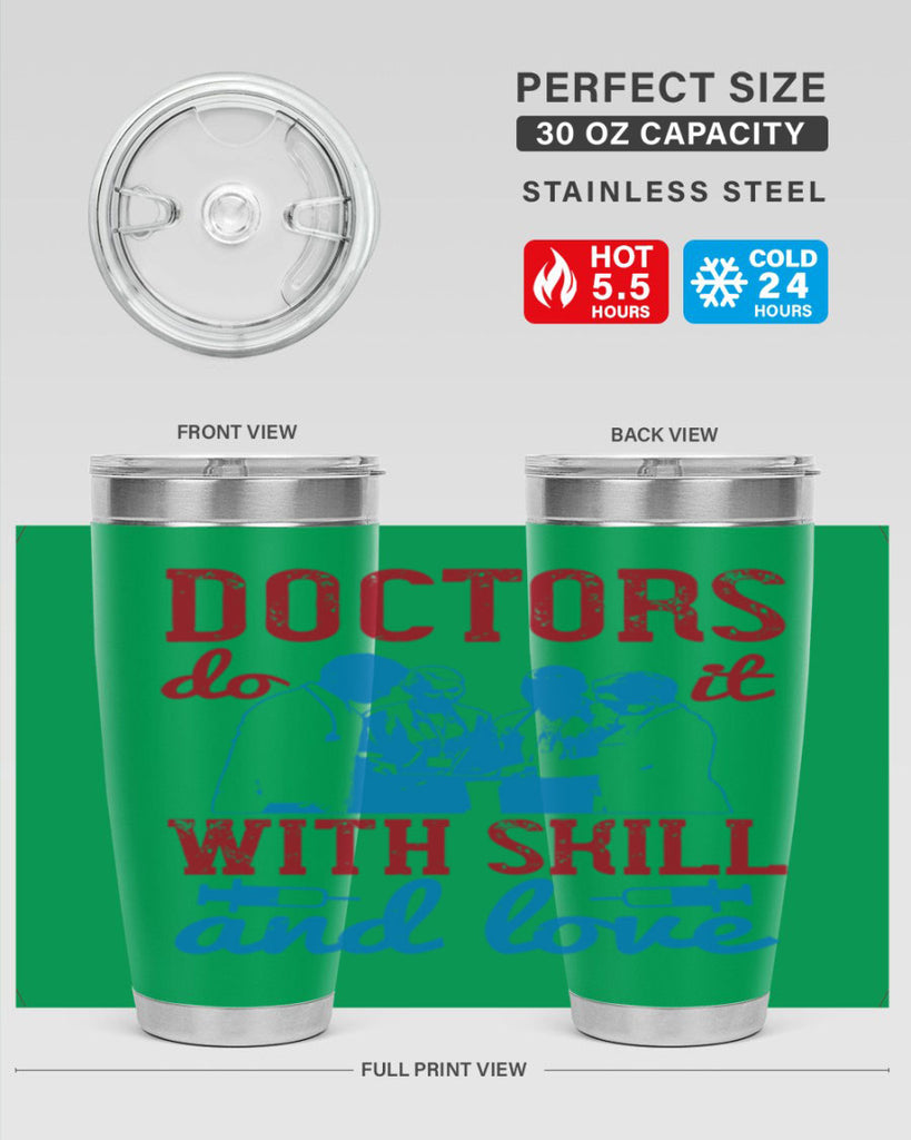 doctors do it with skill and love Style 2#- medical- tumbler