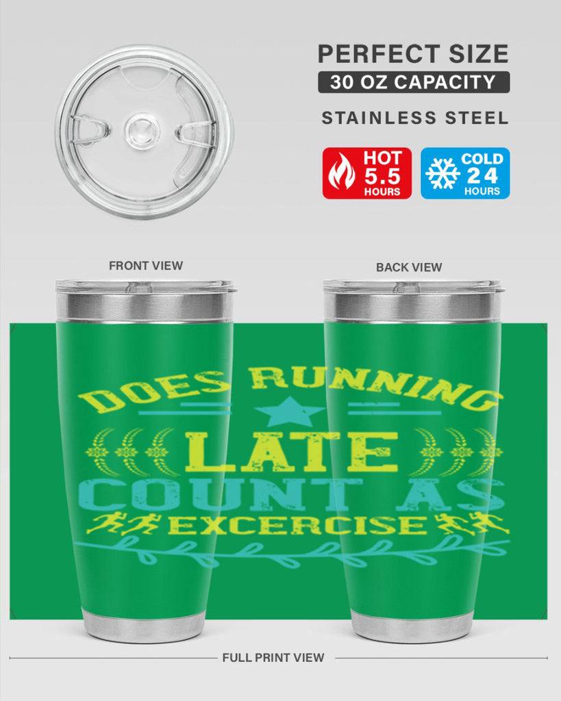does running late count as excercise 46#- running- Tumbler