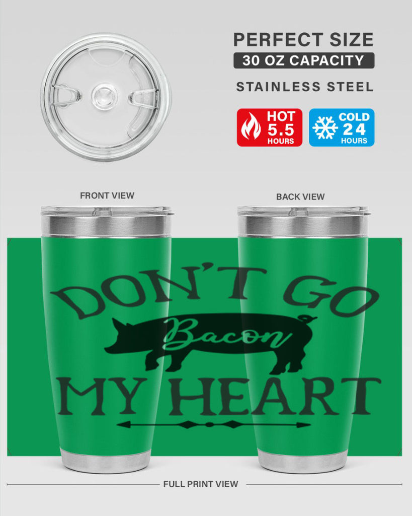 dont go bacon my heart 110#- kitchen- Tumbler