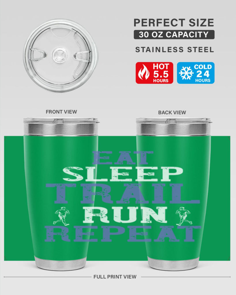 eat sleep trail run repeat 45#- running- Tumbler