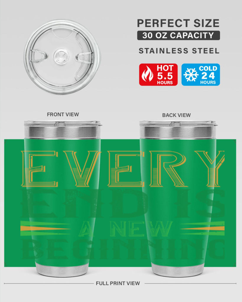 every end is a new beginning Style 138#- St Patricks Day- Tumbler