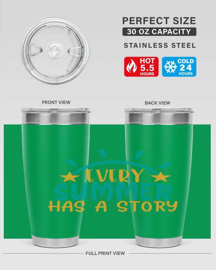 every summer has a story story Style 107#- summer- Tumbler