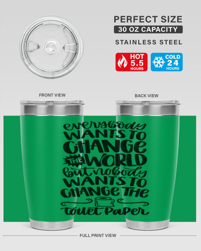 everybody wants to change the world 41#- bathroom- Tumbler