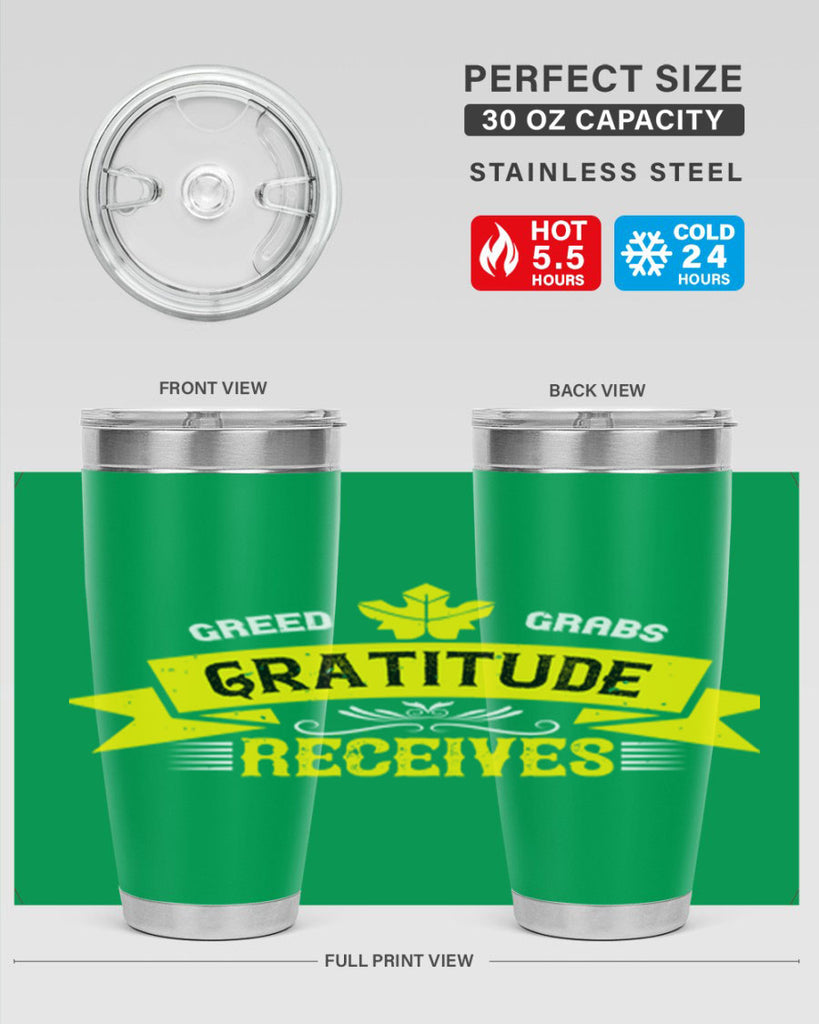 greed grabs gratitude receives 37#- thanksgiving- Tumbler