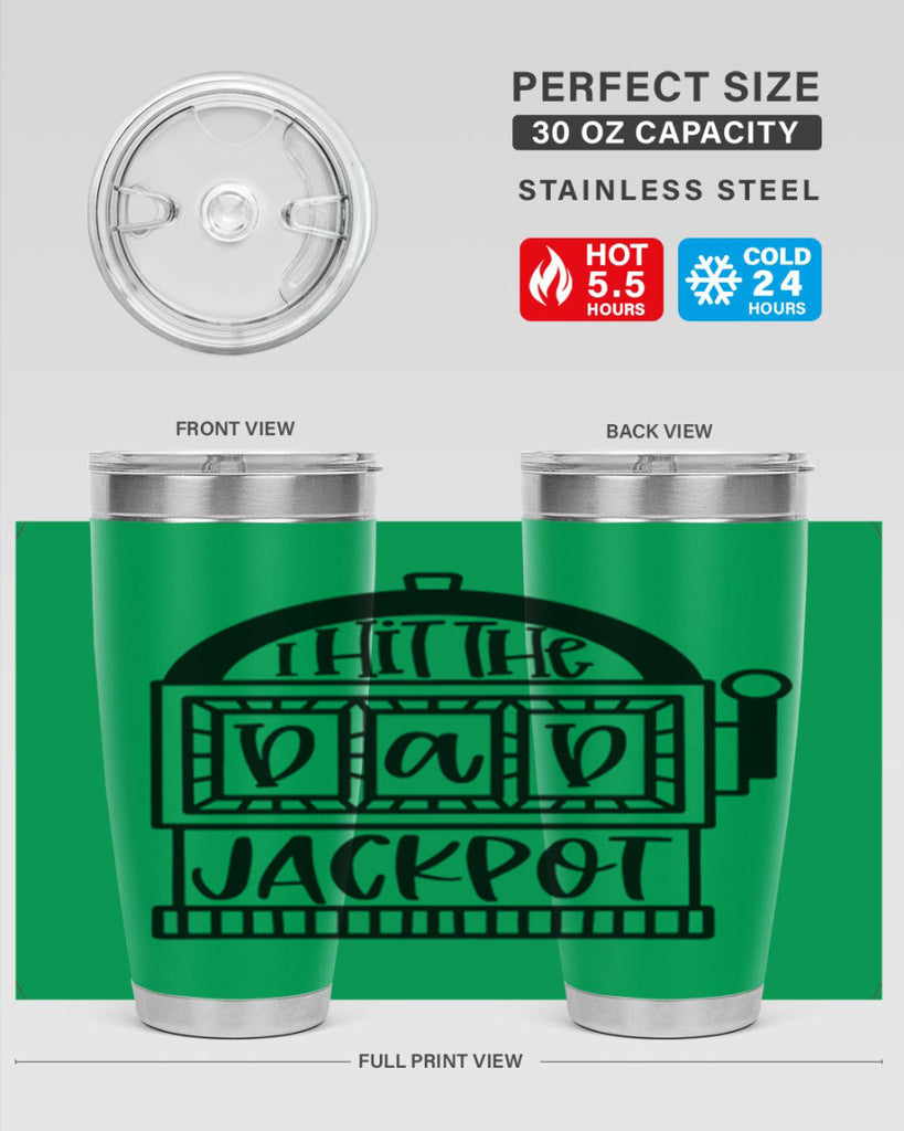i hit the dad jackpot 43#- fathers day- Tumbler