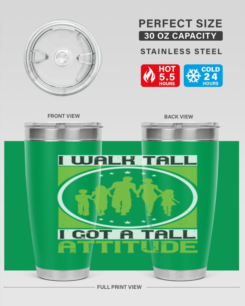 i walk tall i got a tall attitude 57#- walking- Tumbler