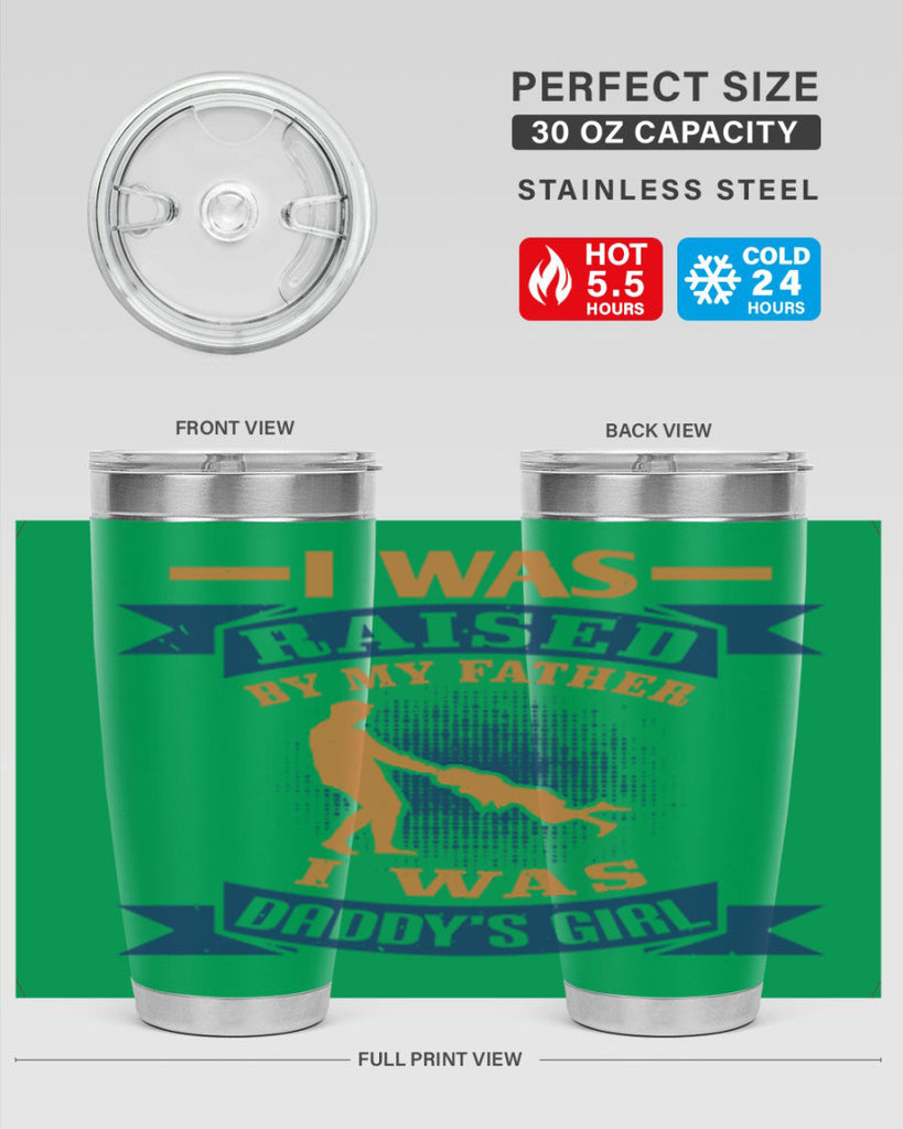 i was raised by my father 212#- fathers day- Tumbler