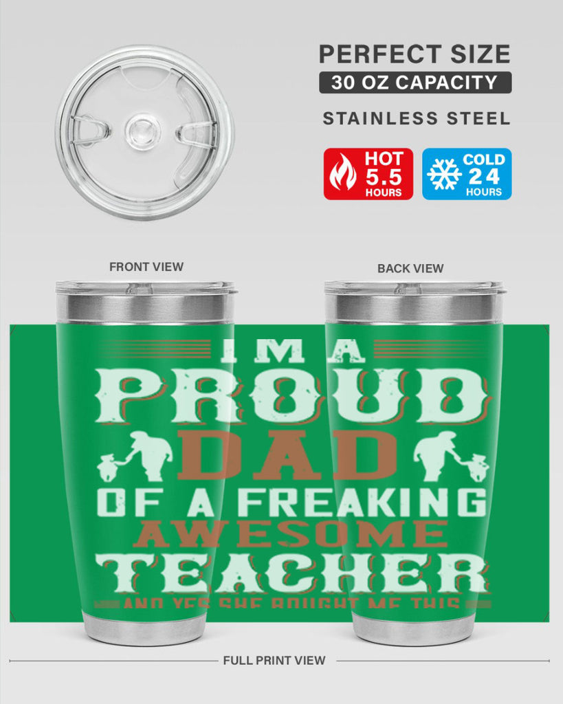 i’m a proud dad of a freaking awesome teacher and yes she bought me this 220#- fathers day- Tumbler