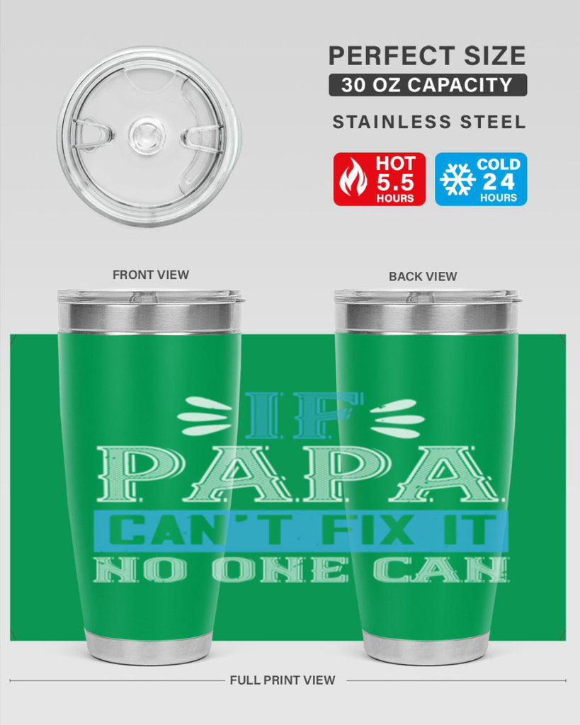 if papa cant fix it no one can 32#- grandpa - papa- Tumbler