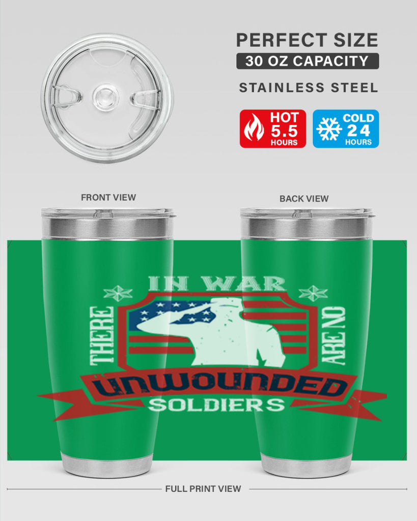 in war there are no unwounded 100#- Veterns Day- Tumbler