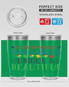 its our differences that make us unique beautiful Style 27#- autism- Tumbler