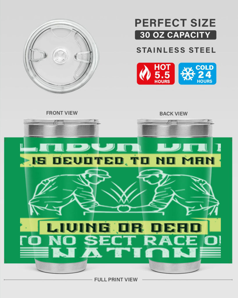 labor day is devoted to no man living or dead to no sect race or nation 39#- labor day- Tumbler