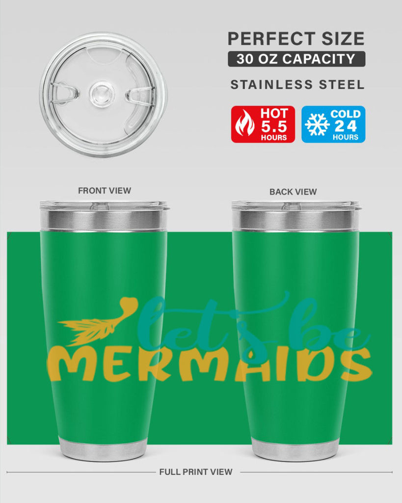 lets be mermaids Style 94#- summer- Tumbler