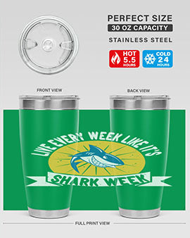 live every week like its shark week Style 56#- shark  fish- Tumbler