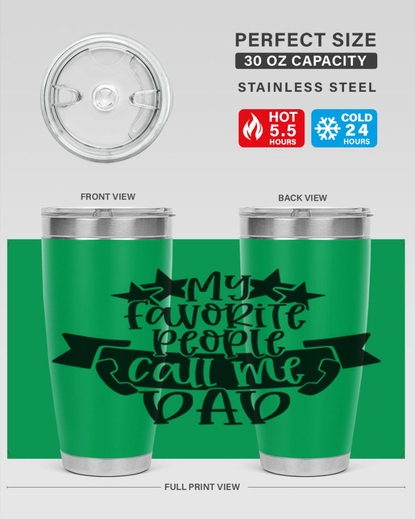 my favorite people call me dad 28#- fathers day- Tumbler