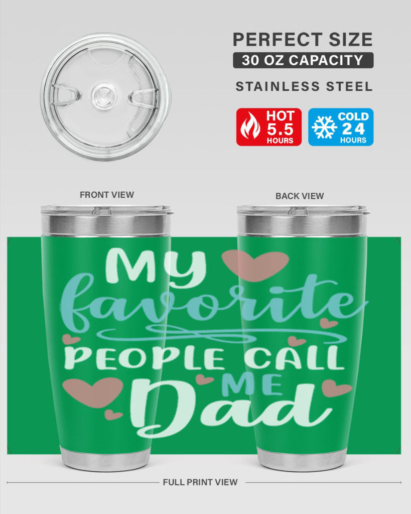 my favorite people call me dad 80#- fathers day- Tumbler