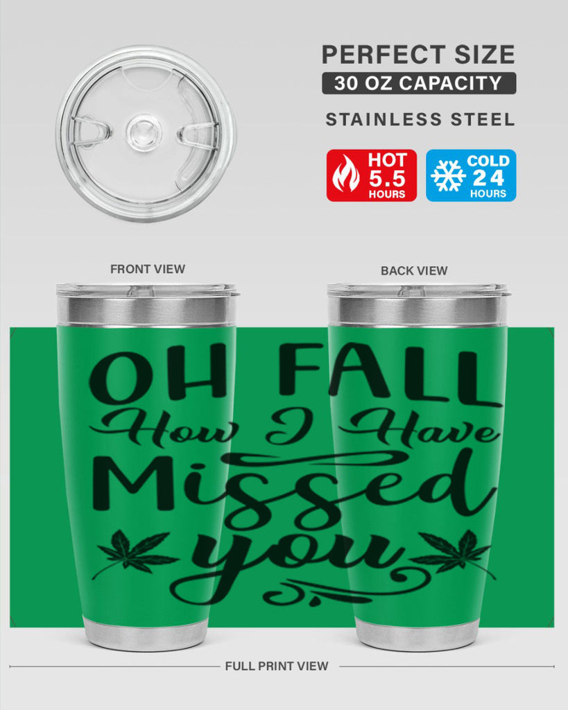 oh fall how i have missed you 448#- fall- Tumbler