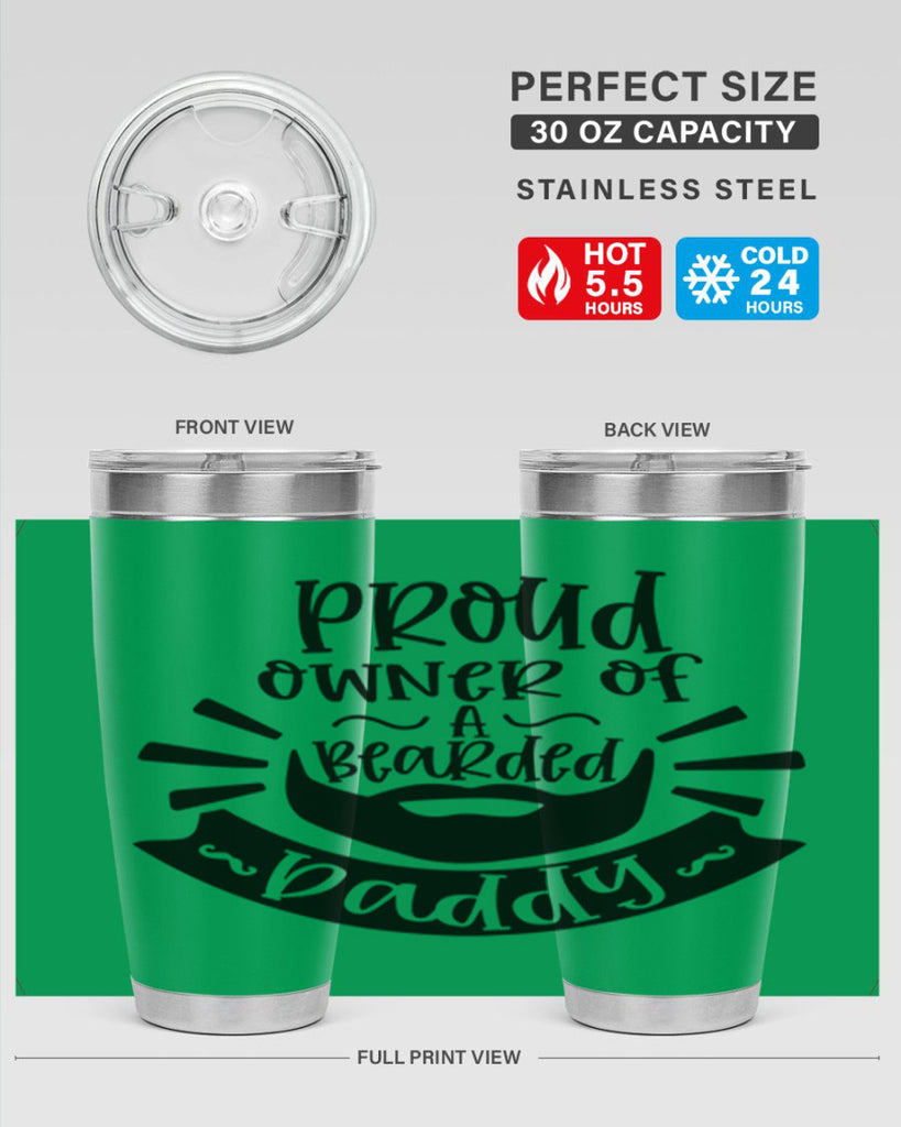 proud owner of a bearded daddy 20#- fathers day- Tumbler