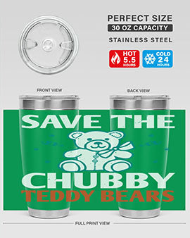 save the chubby teddy bears 28#- Bears- Tumbler