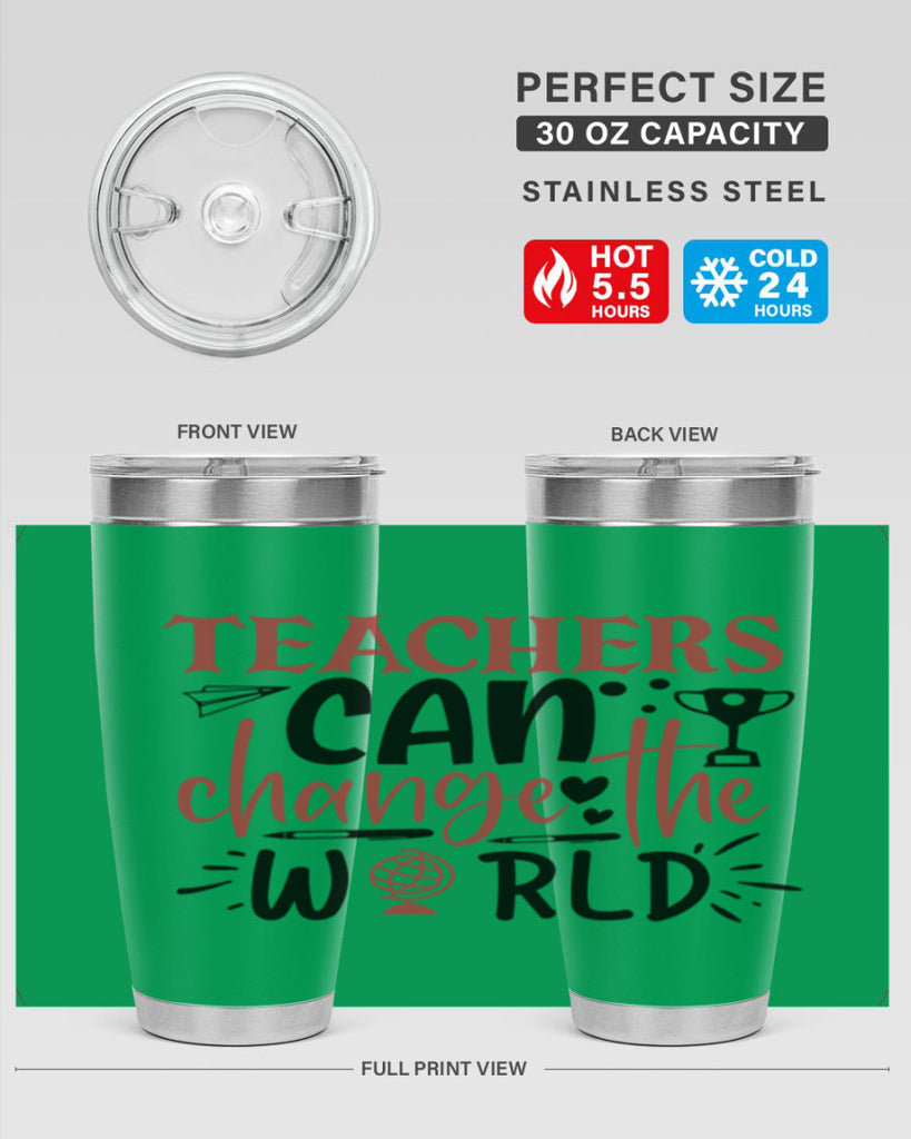 teachers ca change the world Style 199#- teacher- tumbler