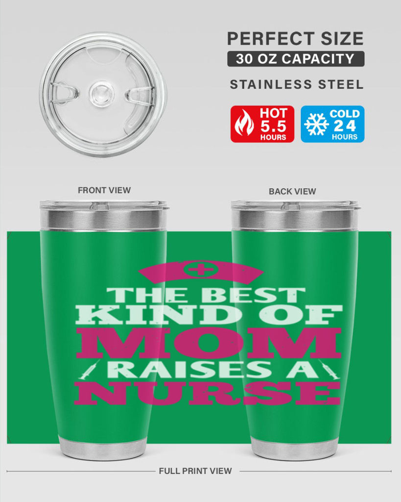 the best kind of mom raises a nurse Style 243#- nurse- tumbler