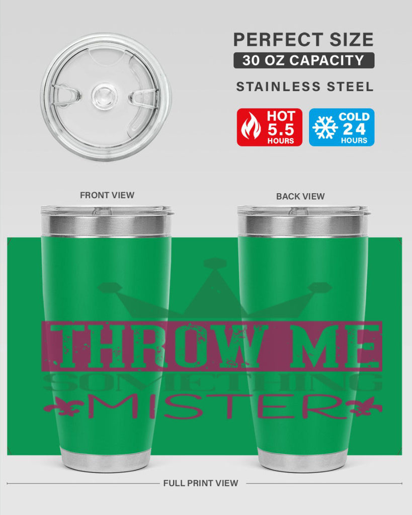 throw me something mister 33#- mardi gras- Tumbler