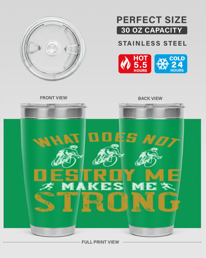 what does not destroy me makes me strong 4#- running- Tumbler