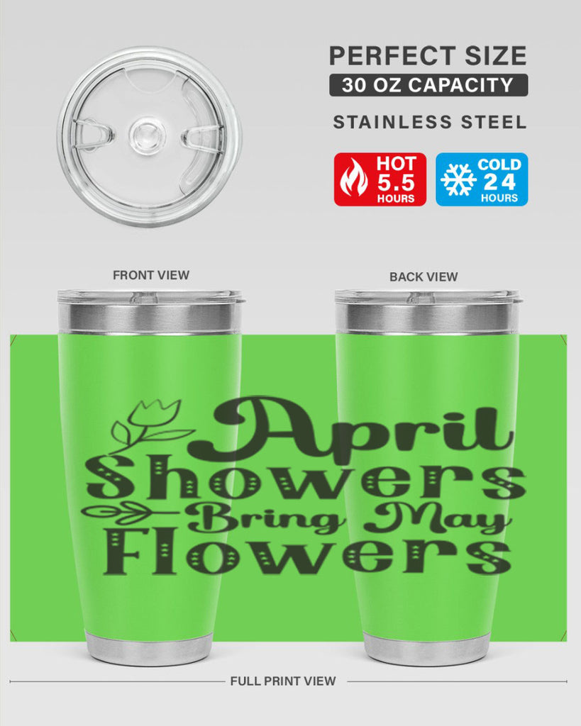 April showers bring may flowers20#- spring- Tumbler