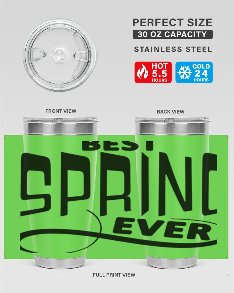 Best Spring Ever35#- spring- Tumbler