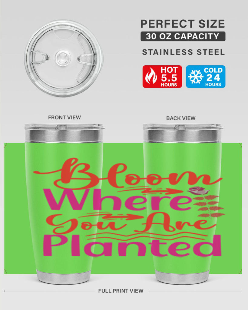 Bloom Where You Are Planted 76#- spring- Tumbler