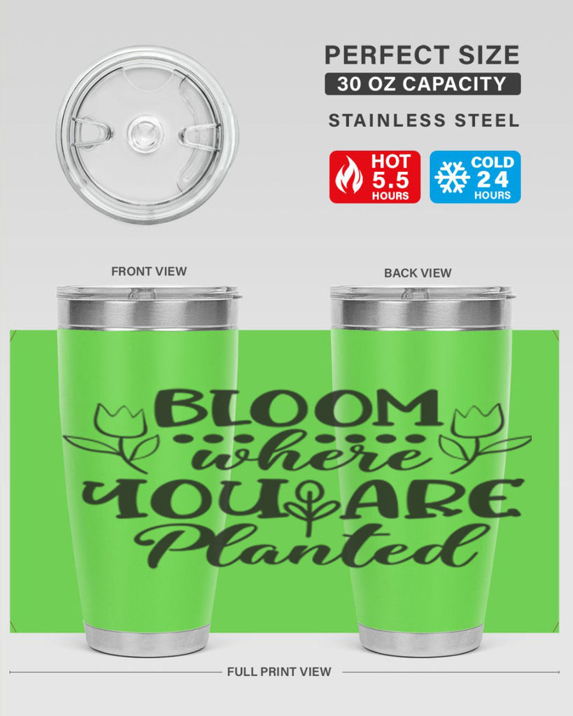 Bloom where you are planted 73#- spring- Tumbler