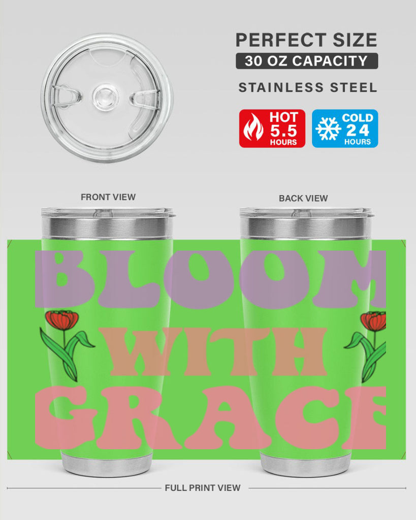 Bloom with Grace  90#- spring- Tumbler