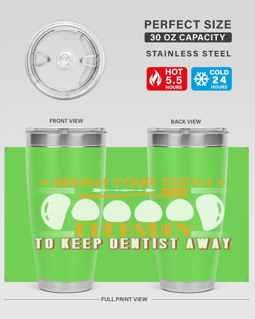 Brush your teeth everyday Style 1#- dentist- tumbler